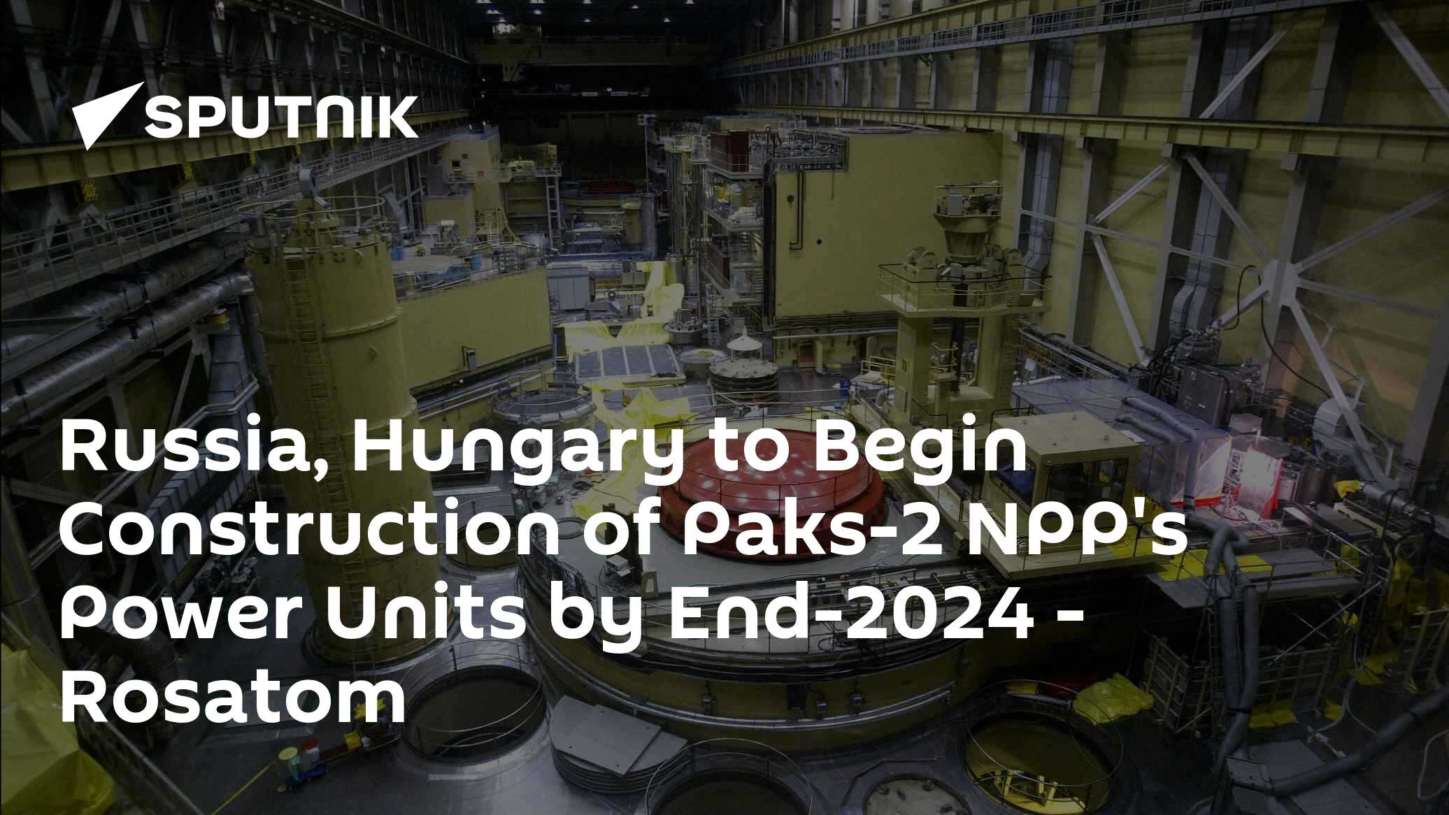 Hungary’s Paks-2 Nuclear Power Project Faces Cost and Timeline Crisis